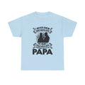 Papa Love T-Shirt | I Never Knew How Love Could Fill Heart | Father’s Day Gift