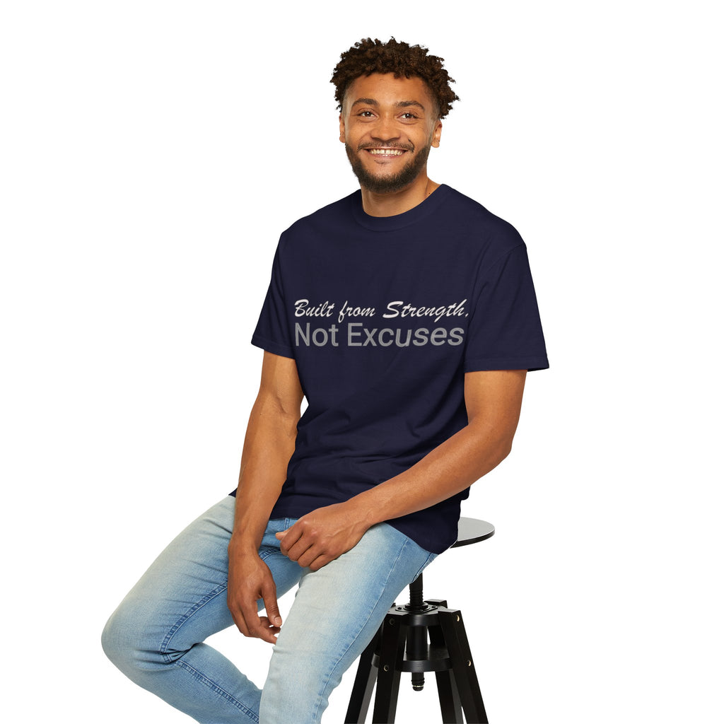 Built From Strength Not Excuses T-shirt | Motivational Workout Tee