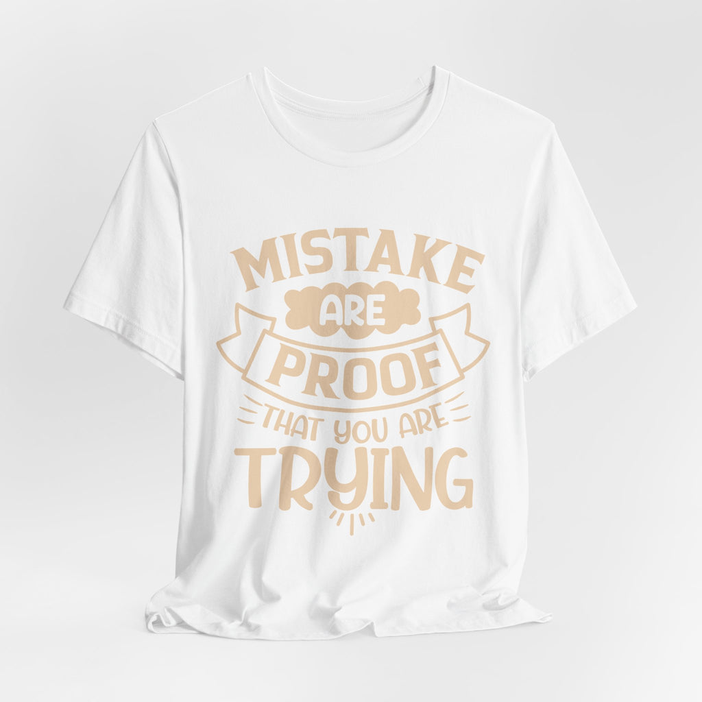 Mistake Are Proof That You Are Trying tee | Vintage Cream Motivational Shirt
