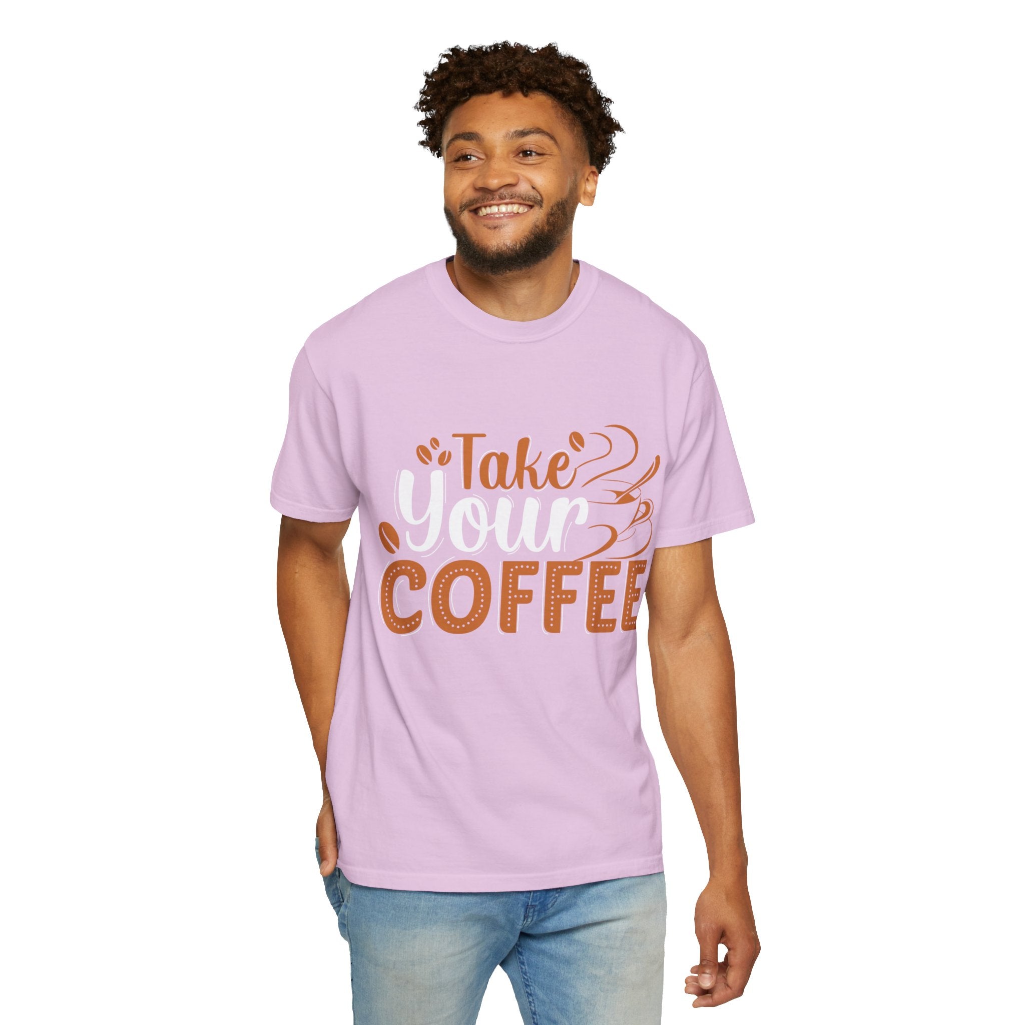 Take Your Coffee shirt | Coffee Script & Block Letter Tee, Garment-Dyed