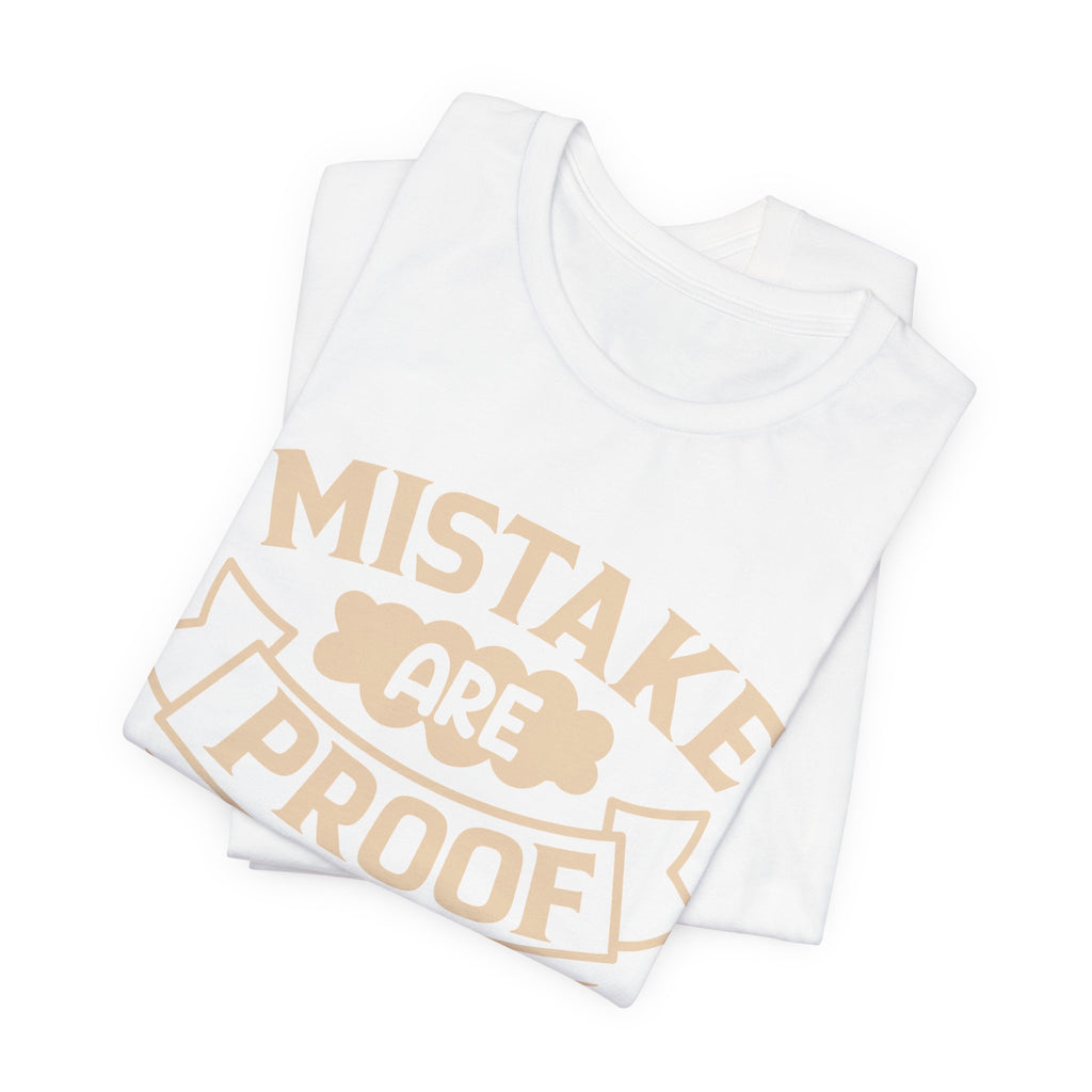 Mistake Are Proof That You Are Trying tee | Vintage Cream Motivational Shirt