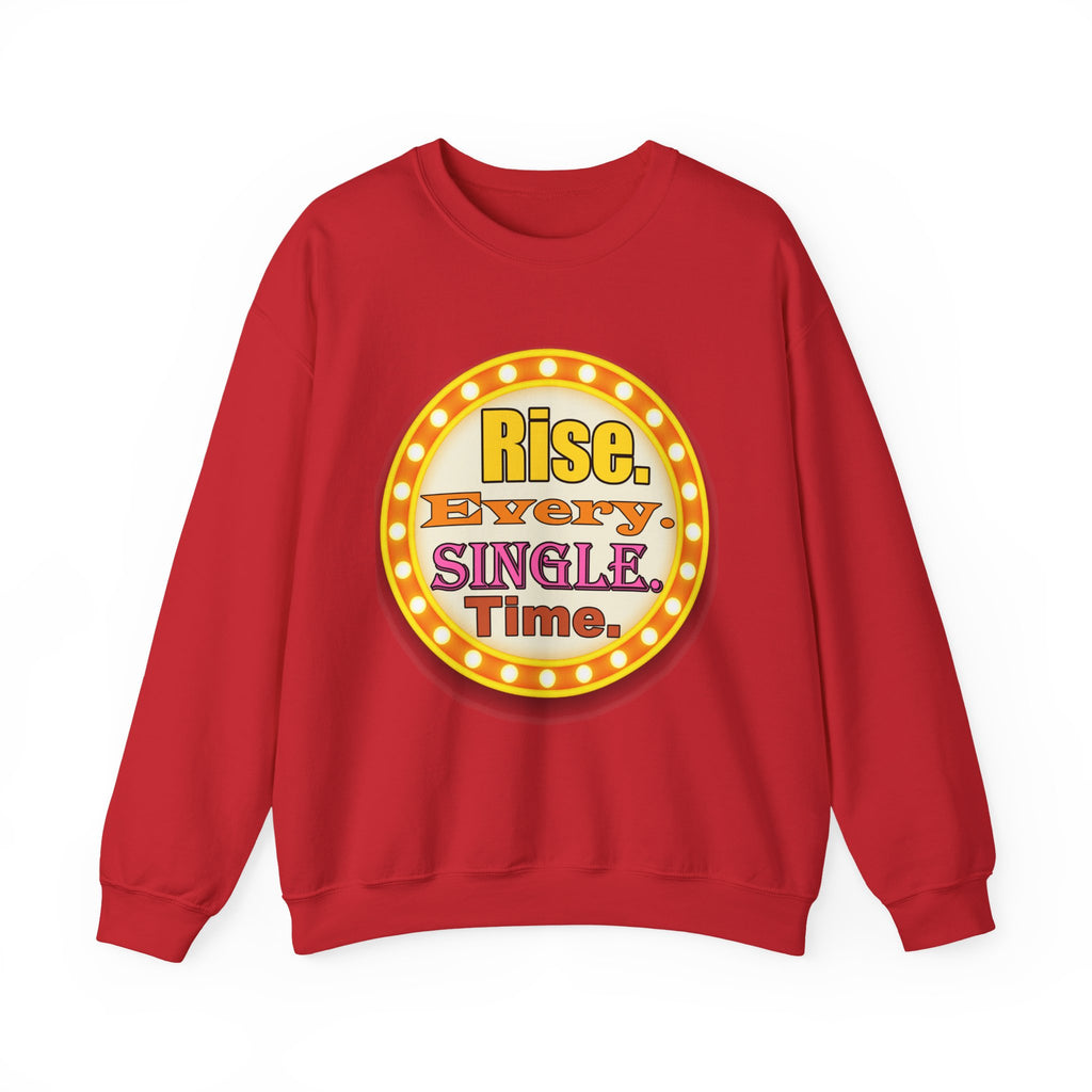 Rise Every Single Time Marquee Crewneck Sweatshirt | Motivational Vintage Marquee