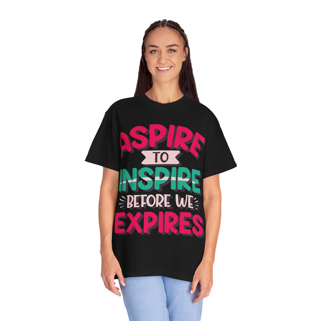 Aspire to Inspire Before We Expire T-Shirt | Vintage Motivational Graphic Tee