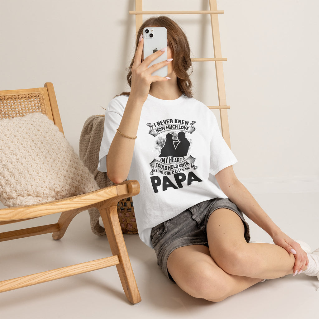 Papa Love T-Shirt | I Never Knew How Love Could Fill Heart | Father’s Day Gift