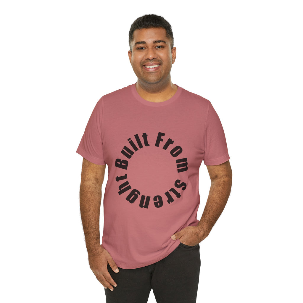 Built From Strength Circle Tee | Motivational Fitness Shirt