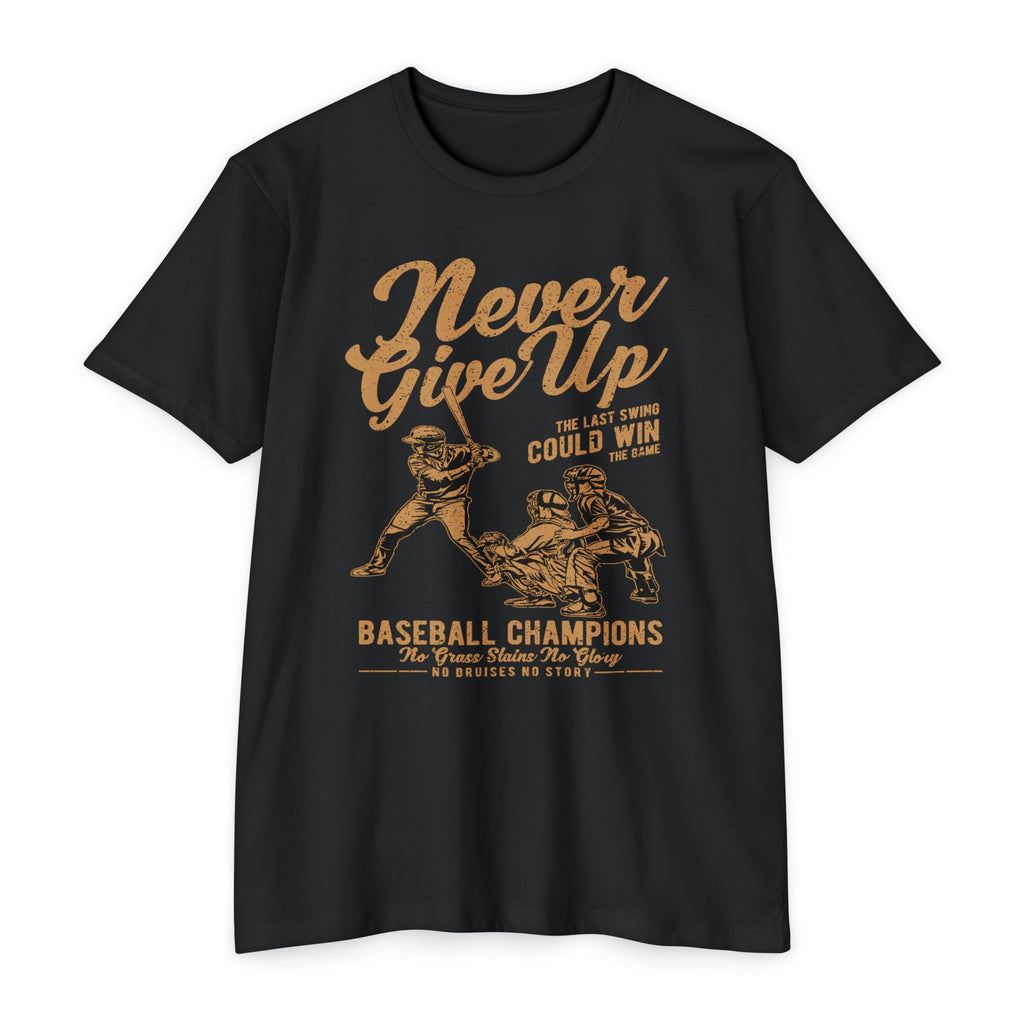 Never Give Up Baseball T-Shirt — "Your Last Swing Could Win" Vintage Baseball Tee