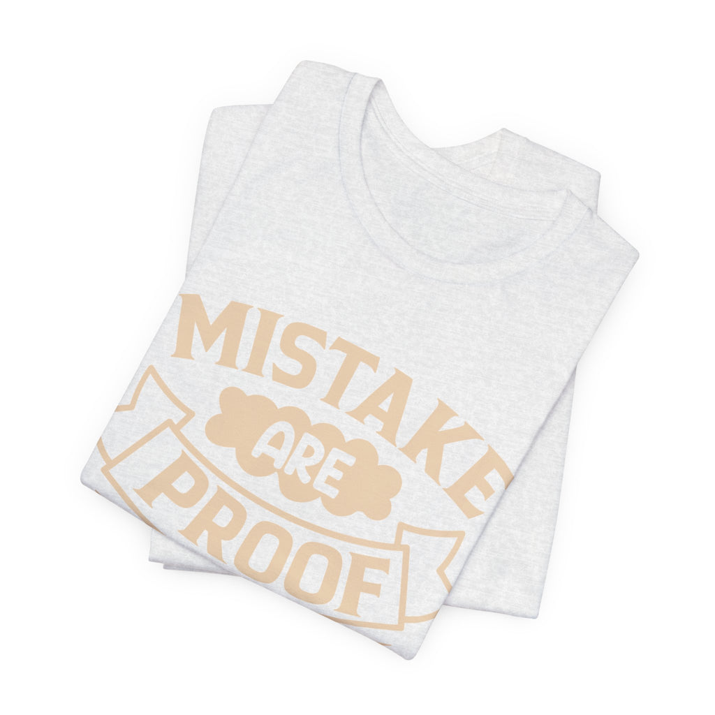 Mistake Are Proof That You Are Trying tee | Vintage Cream Motivational Shirt