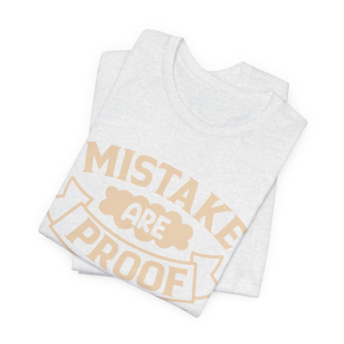 Mistake Are Proof That You Are Trying tee | Vintage Cream Motivational Shirt