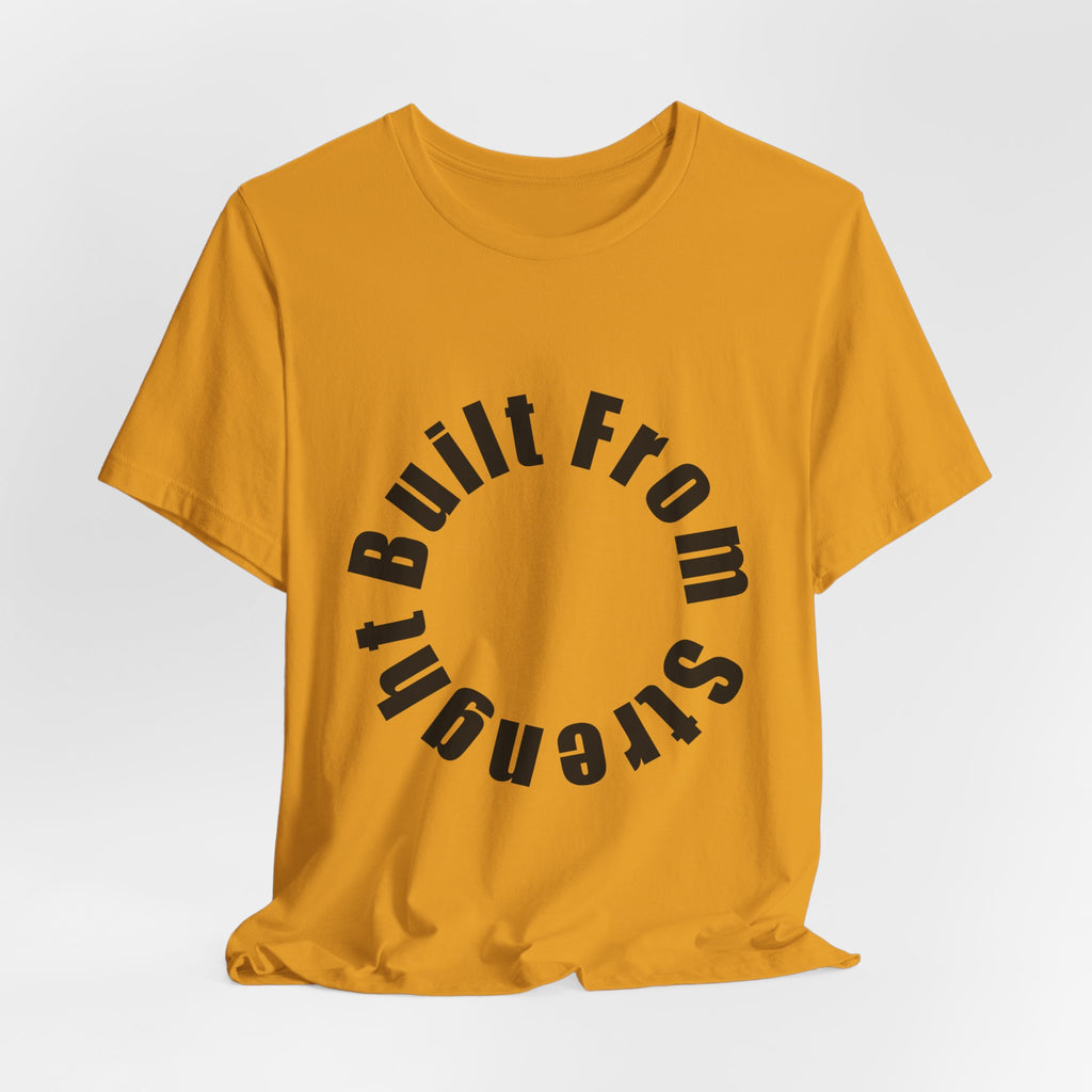 Built From Strength Circle Tee | Motivational Fitness Shirt