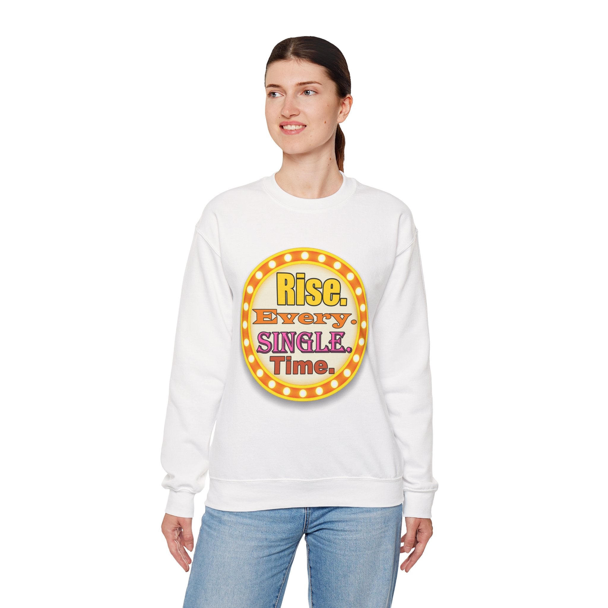 Rise Every Single Time Marquee Crewneck Sweatshirt | Motivational Vintage Marquee