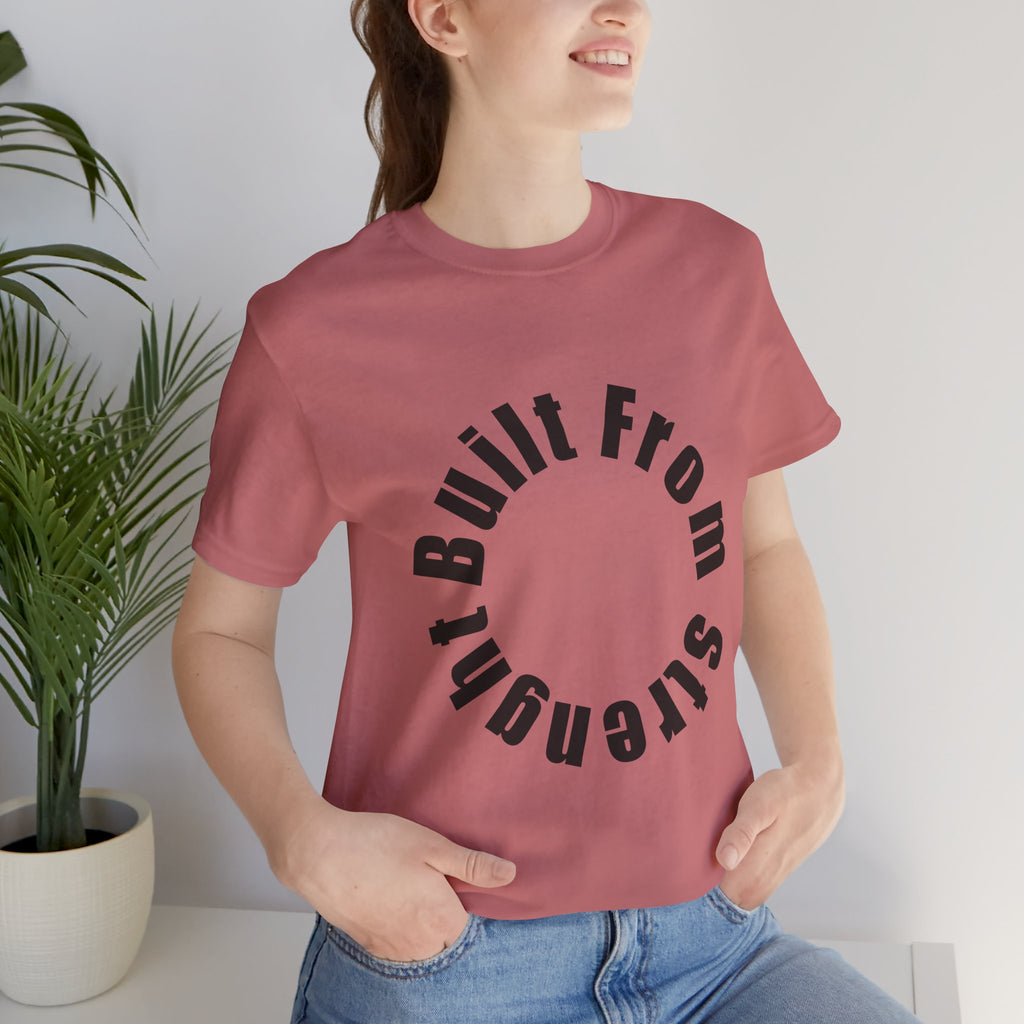 Built From Strength Circle Tee | Motivational Fitness Shirt