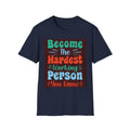 Bold Hand-Lettered Motivational Typography T-Shirt | Colorful Pep Talk Chest Print