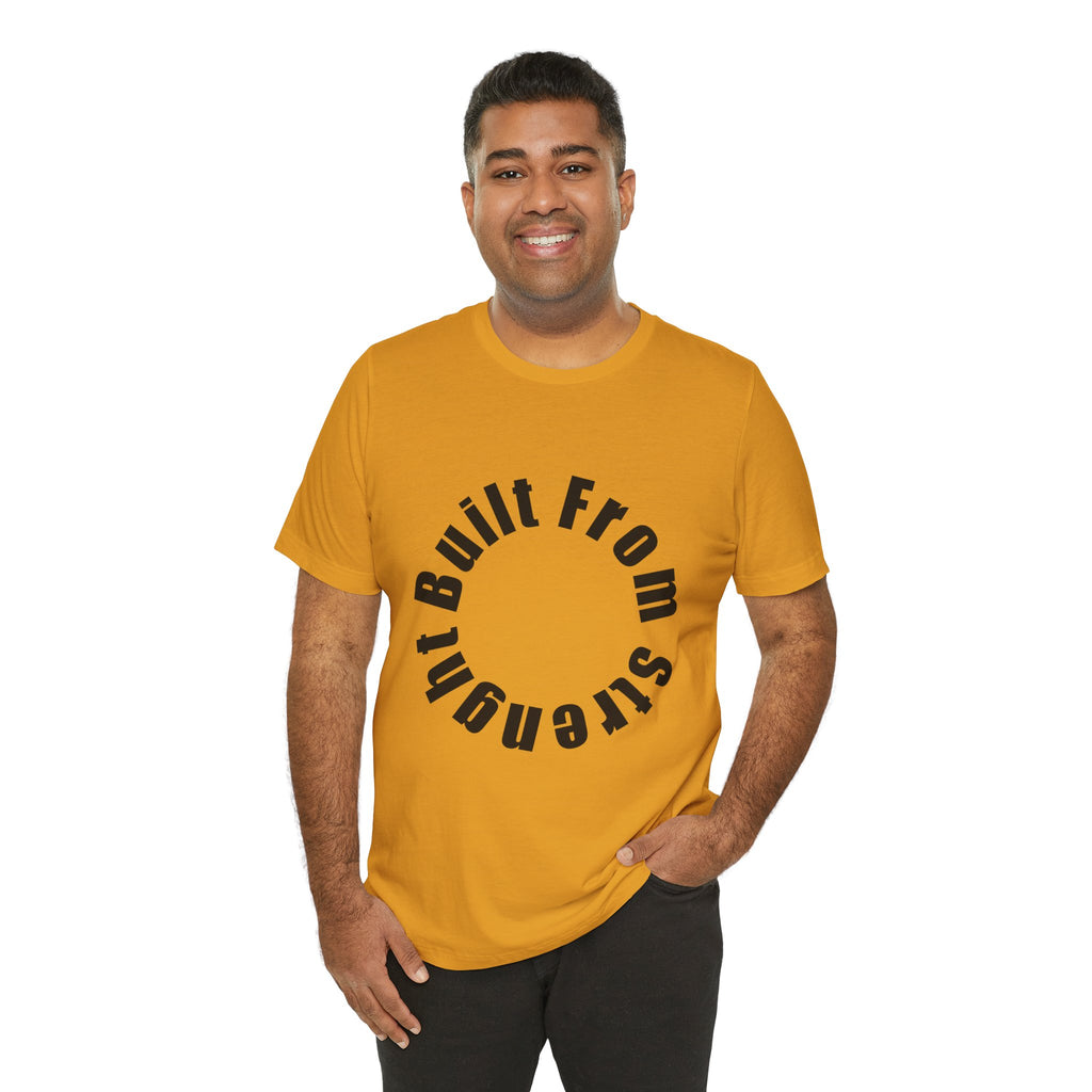 Built From Strength Circle Tee | Motivational Fitness Shirt