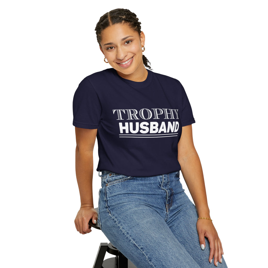 TROPHY HUSBAND T-shirt | Garment-Dyed Casual Tee