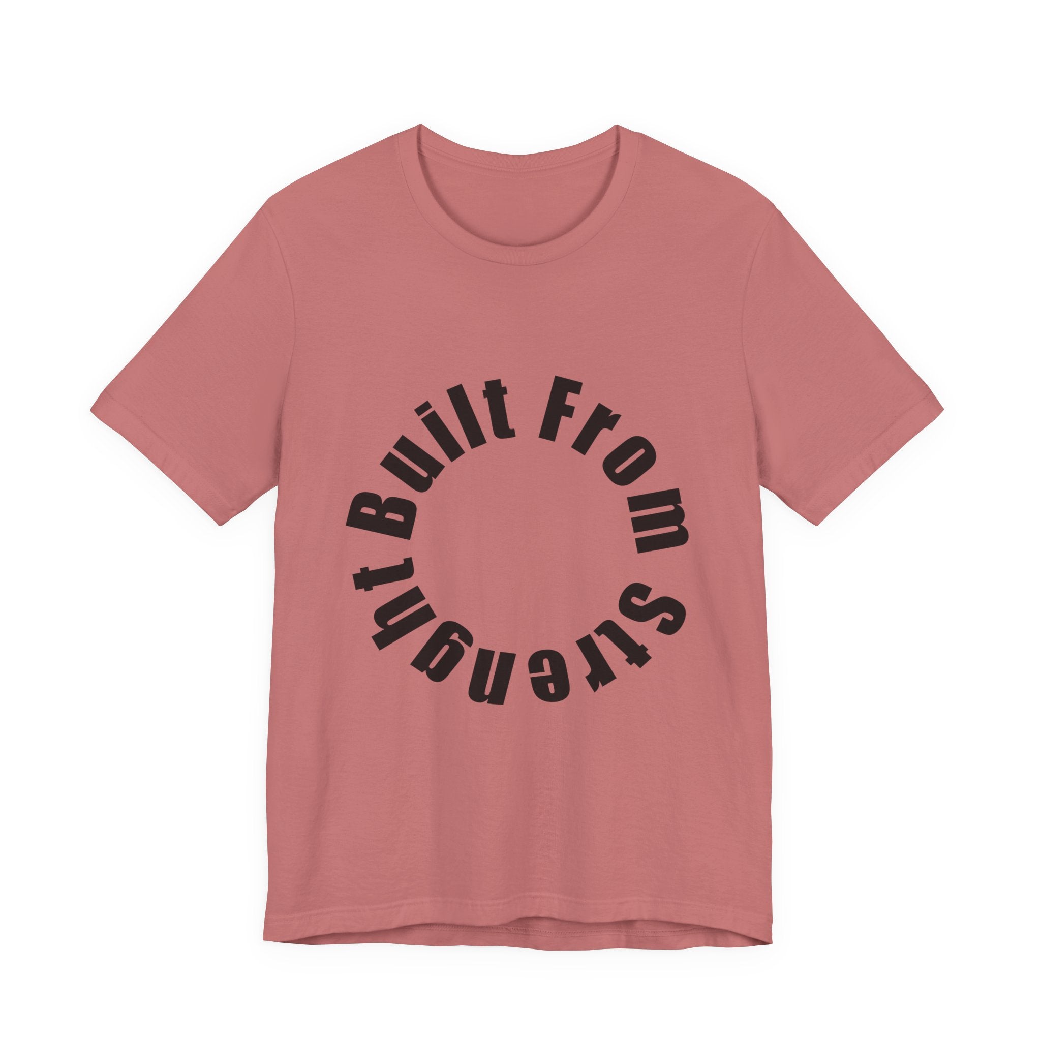 Built From Strength Circle Tee | Motivational Fitness Shirt