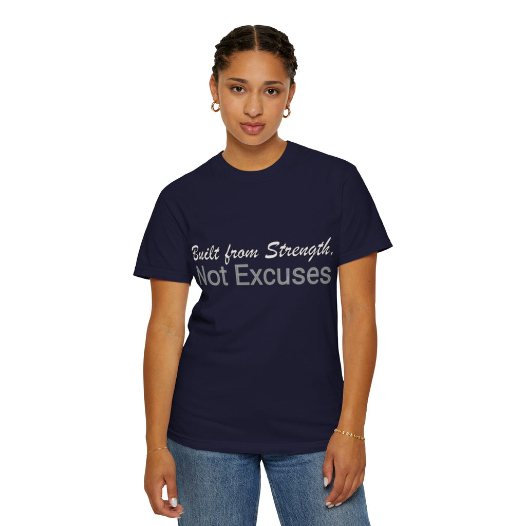 Built From Strength Not Excuses T-shirt | Motivational Workout Tee