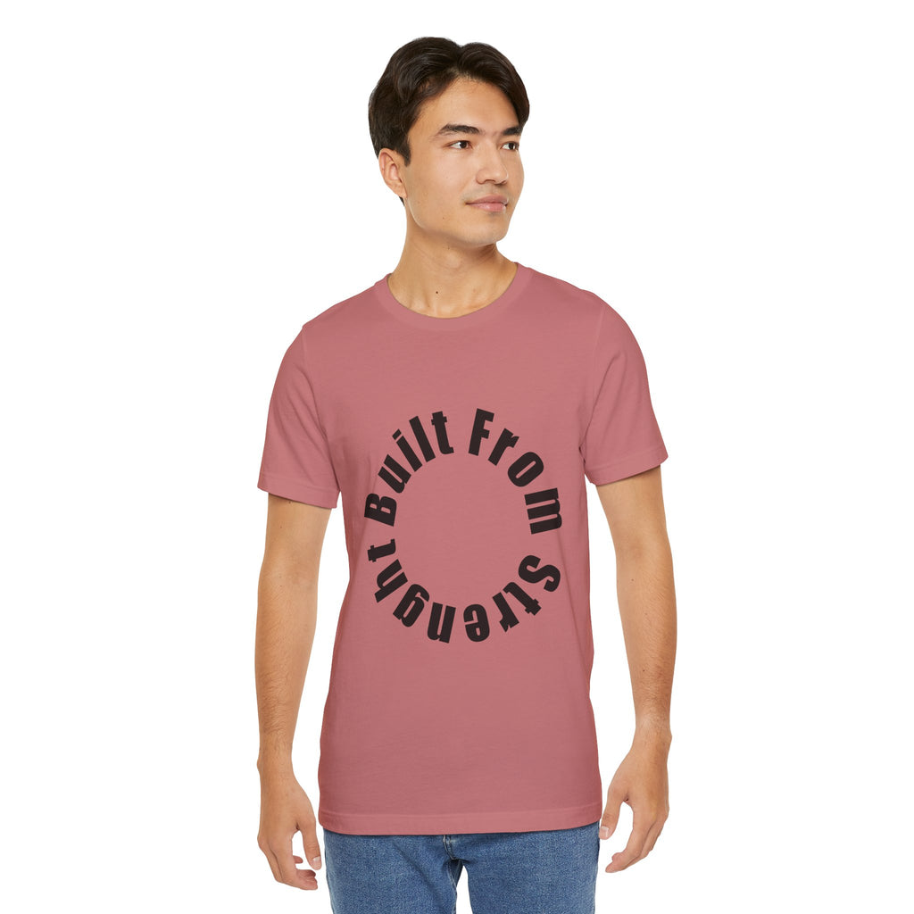 Built From Strength Circle Tee | Motivational Fitness Shirt