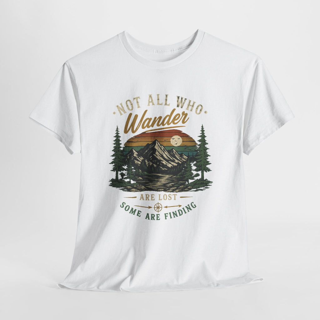 Not All Who Wander Are Lost Mountain Tee | Hiking Nature Tee