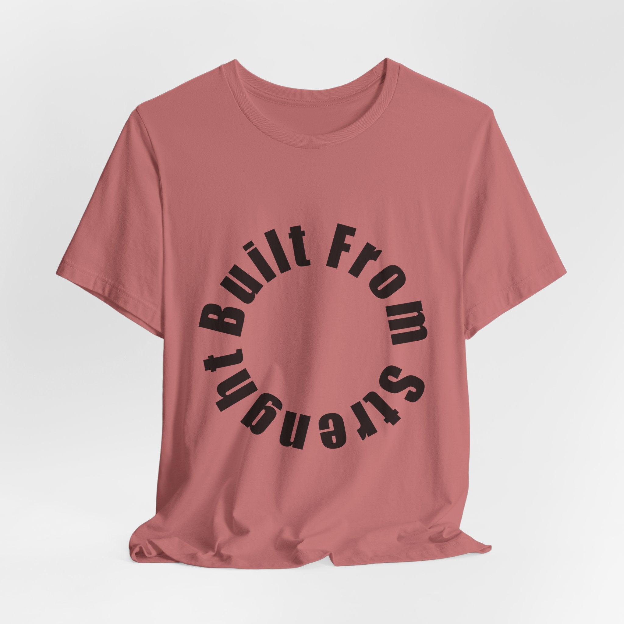 Built From Strength Circle Tee | Motivational Fitness Shirt