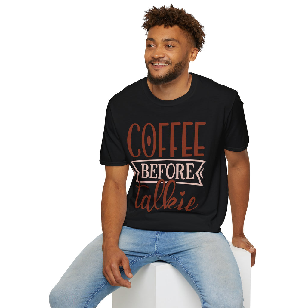 Coffee Before Talkie T-Shirt — Funny Morning Coffee Tee for Coffee Lovers