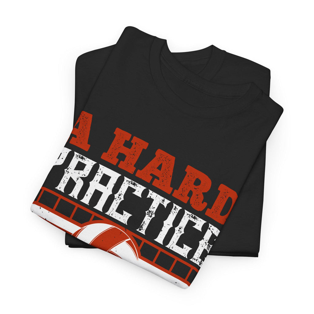 A Hard Practice Makes an Easy Game Volleyball T-Shirt – Vintage Volleyball Player Gift Coach