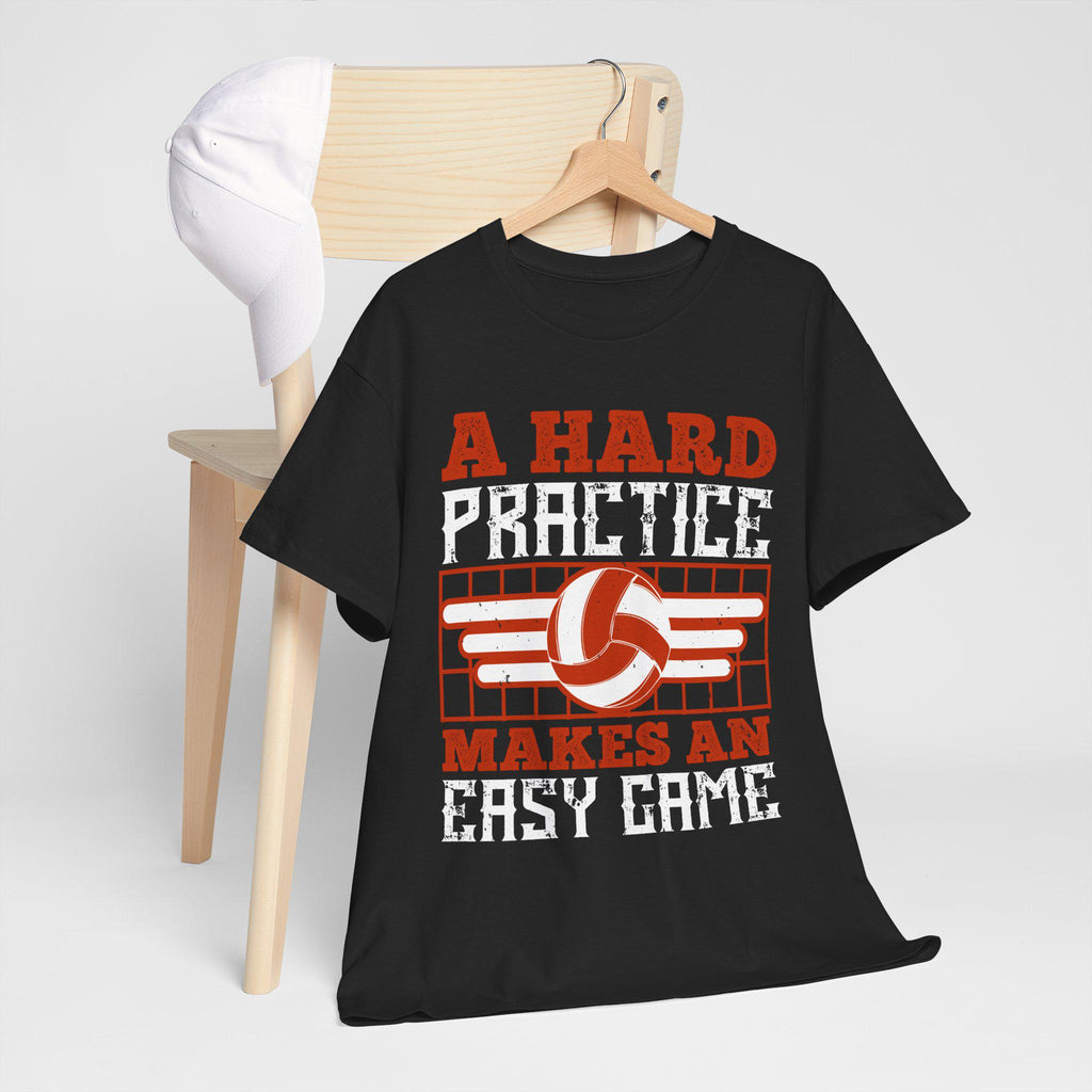 A Hard Practice Makes an Easy Game Volleyball T-Shirt – Vintage Volleyball Player Gift Coach