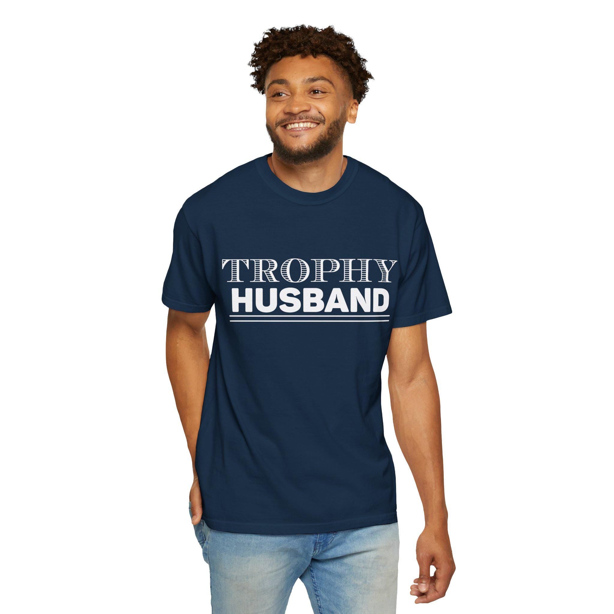 TROPHY HUSBAND T-shirt | Garment-Dyed Casual Tee