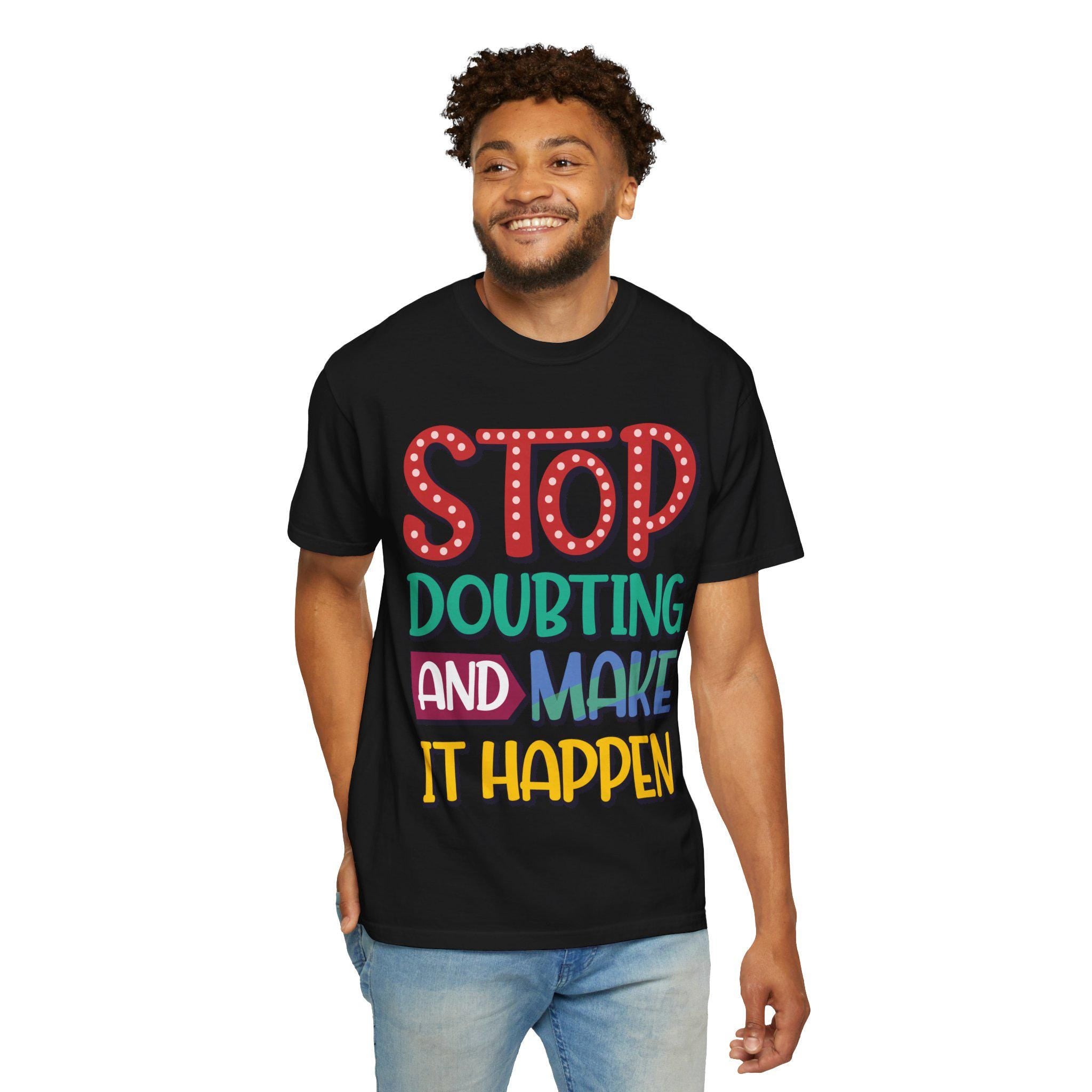 Make It Happen Shirt, Motivational Cotton Hand-Lettered Graphic Tee