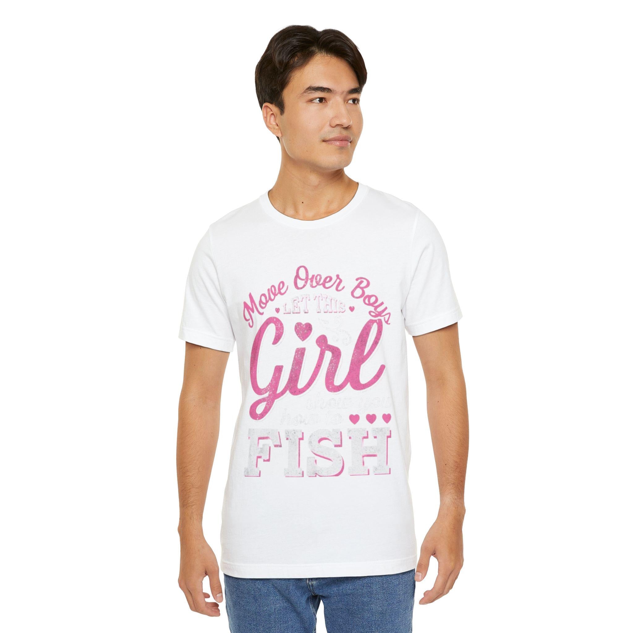 Girls Fishing | Move Over Boys Let This Girl Show You How to Fish Tee