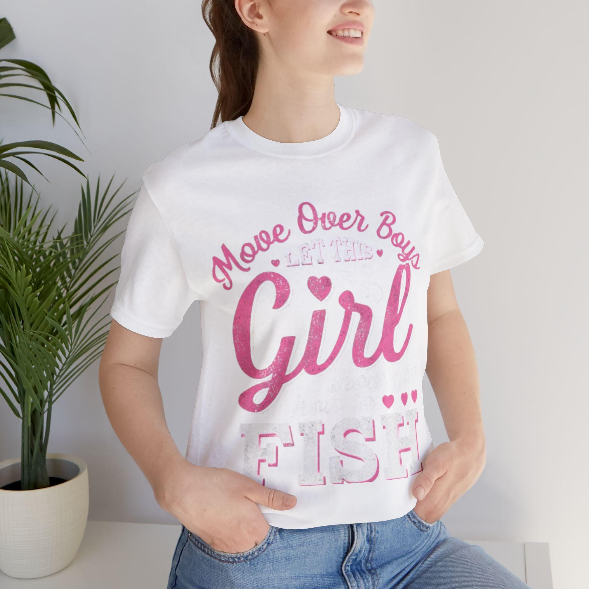 Girls Fishing | Move Over Boys Let This Girl Show You How to Fish Tee