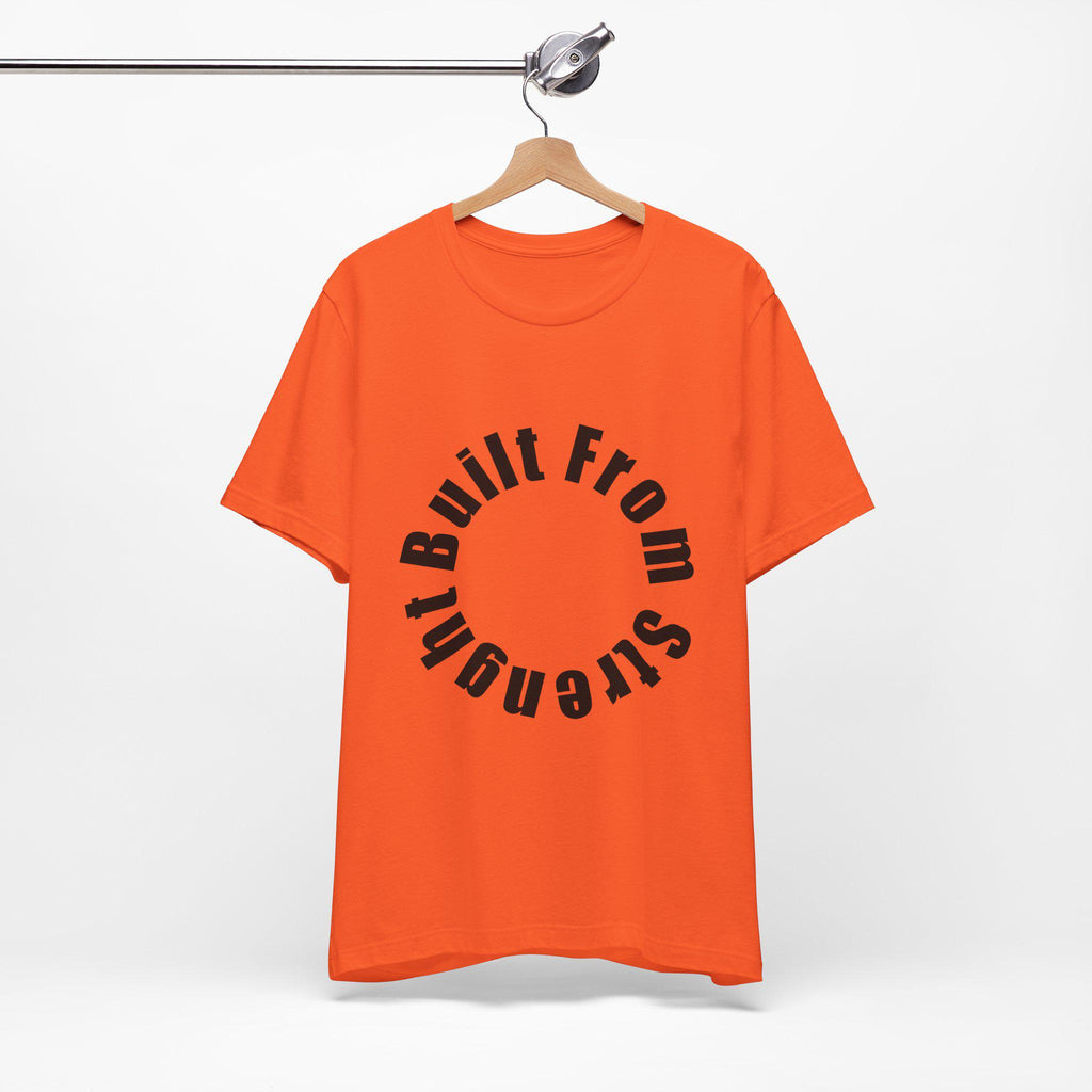 Built From Strength T-Shirt | Minimalist Typography Graphic Tee