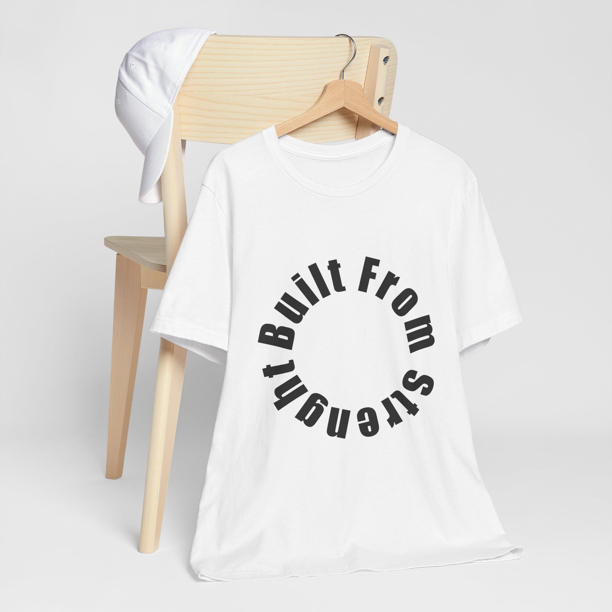 Built From Strength T-Shirt | Minimalist Typography Graphic Tee