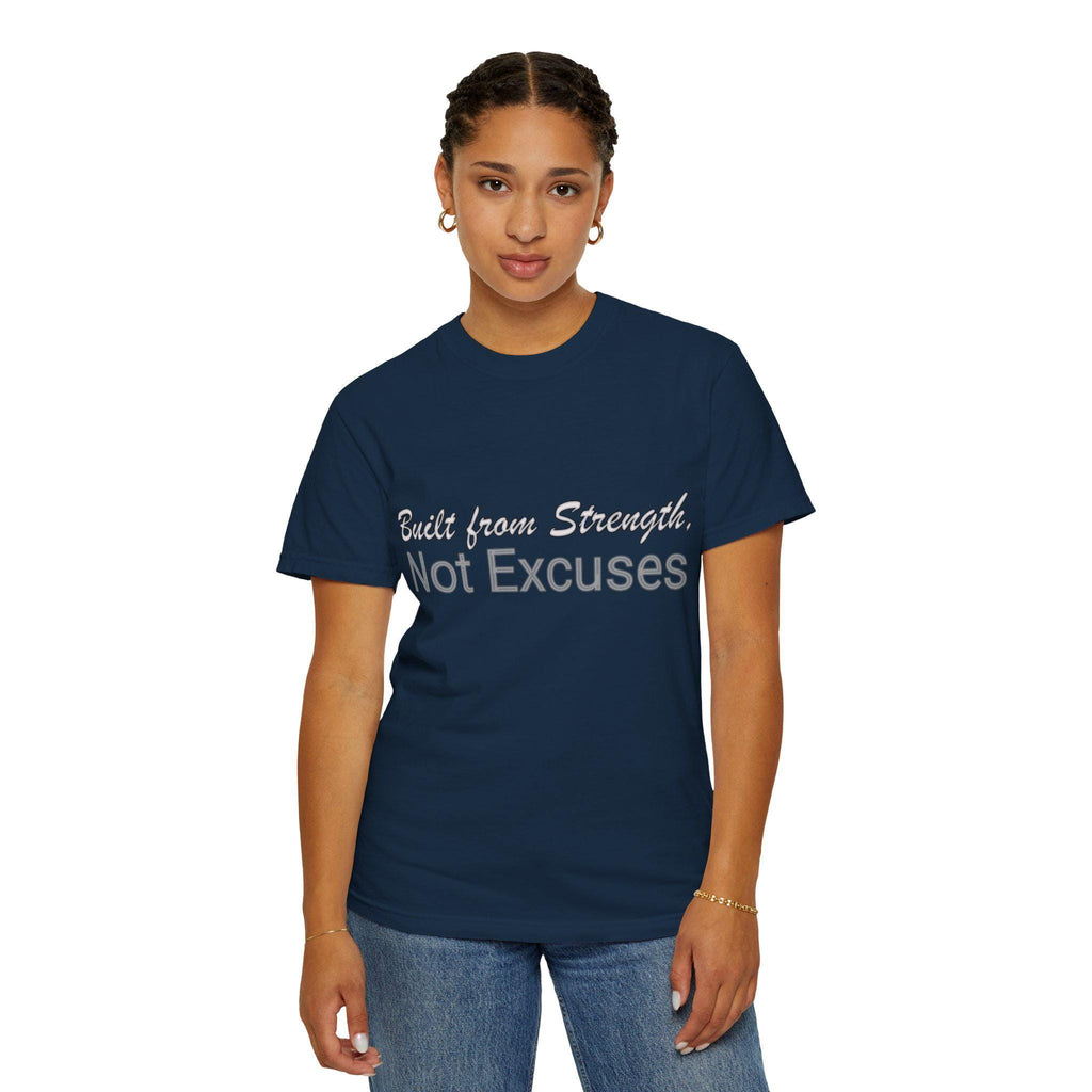 Built From Strength Not Excuses Shirt, Cotton Motivational Workout Graphic Tee