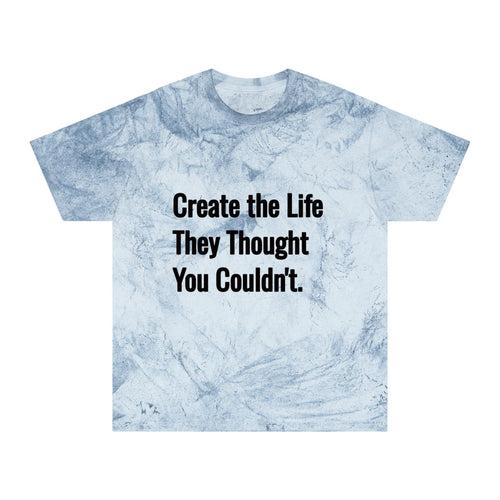 Create The Life Color Blast Tee, Vintage Washed Inspirational Unisex Motivation Shirt