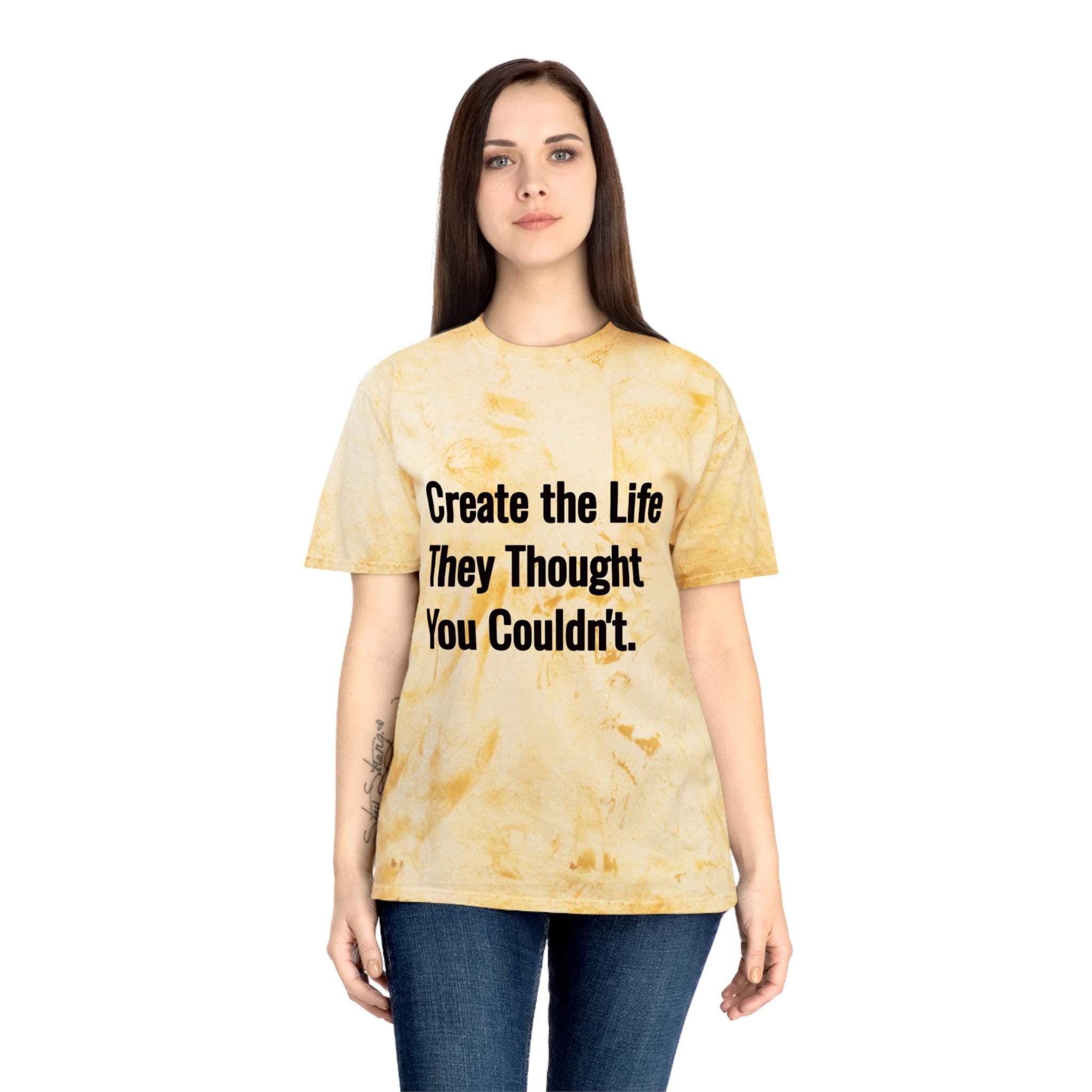 Create The Life Color Blast Tee, Vintage Washed Inspirational Unisex Motivation Shirt