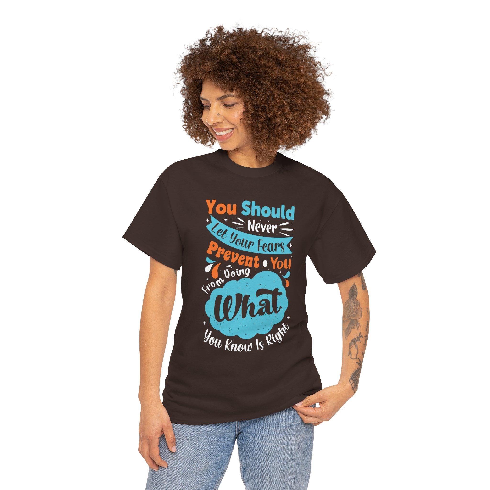Motivational Quote T-Shirt | Never Let Fears Prevent You Graphic Tee