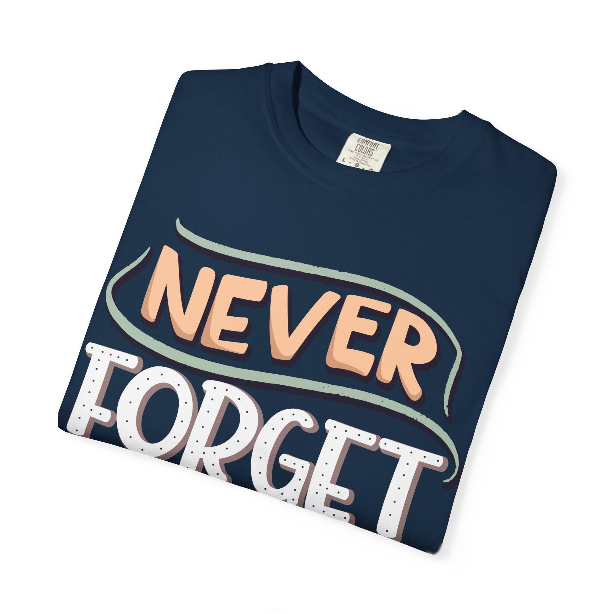 Never Forget Why You Started T-shirt | Hand-Lettered Motivational Tee