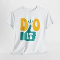 Motivational Do It Shirt | Graphic Tee with Thumbs Up Graphic