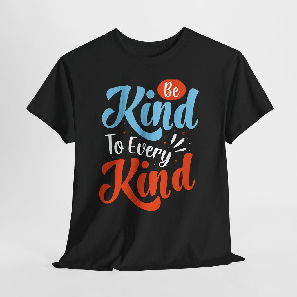 Be Kind To Every Kind Shirt | Inspirational Hand-Lettered Typography Tee