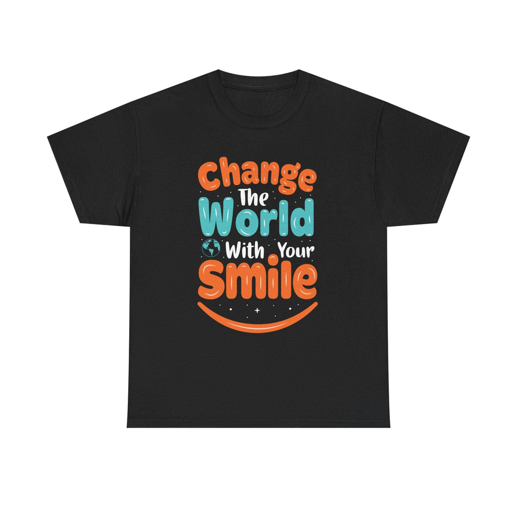 Change the World With Your Smile Shirt | Inspirational Quote Graphic Tee | Kindness Gift