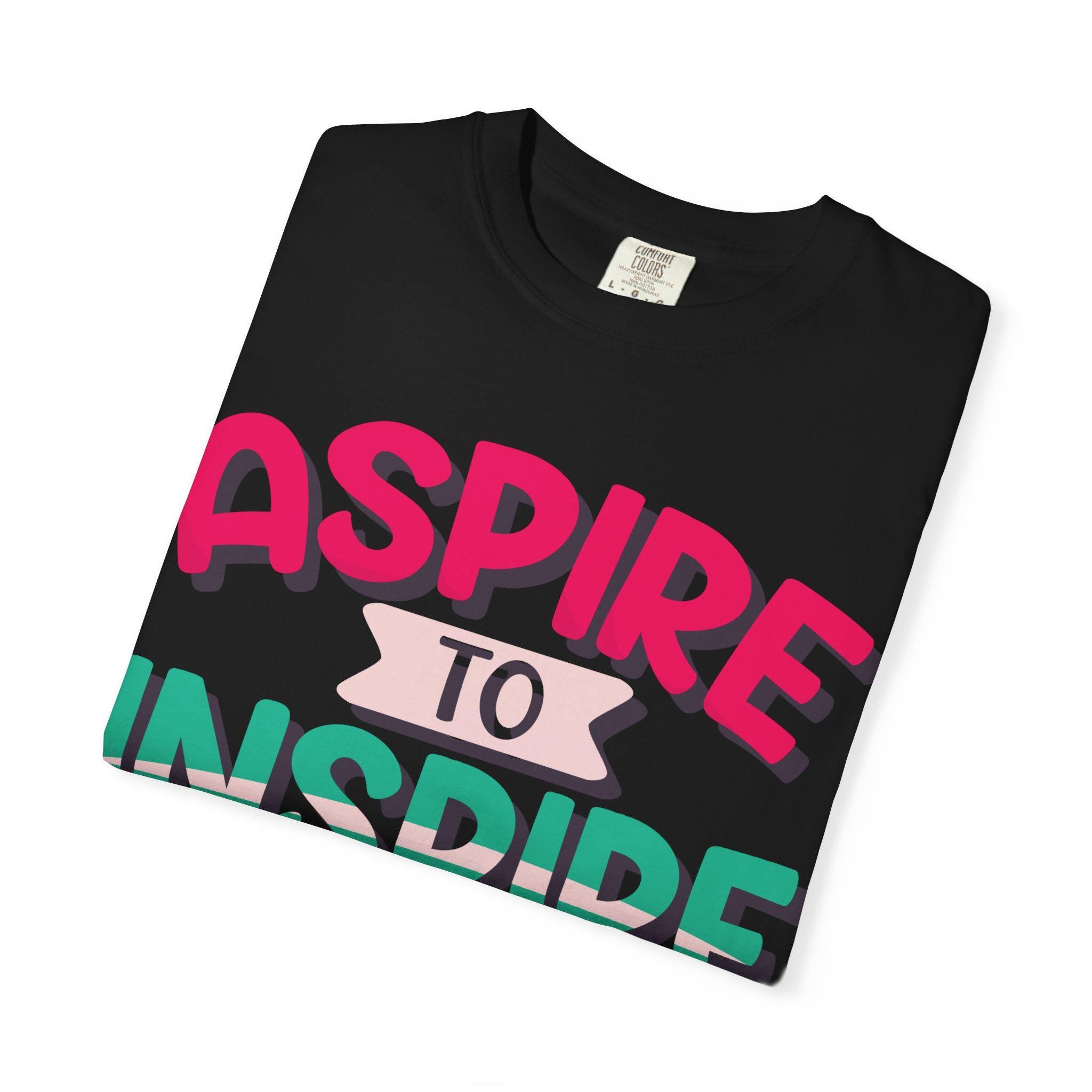 Aspire to Inspire Before We Expire Shirt | Motivational Graphic Tee | Inspirational Gift