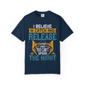I Believe in Catch and Release Shirt | Funny Fishing Tee | Fisherman Gift | Marlin Angler