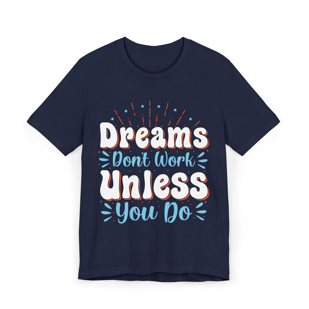 Hand-Lettered Motivational Tee for Daily Wear - Lightweight Cotton Shirt with Inspiring Quote