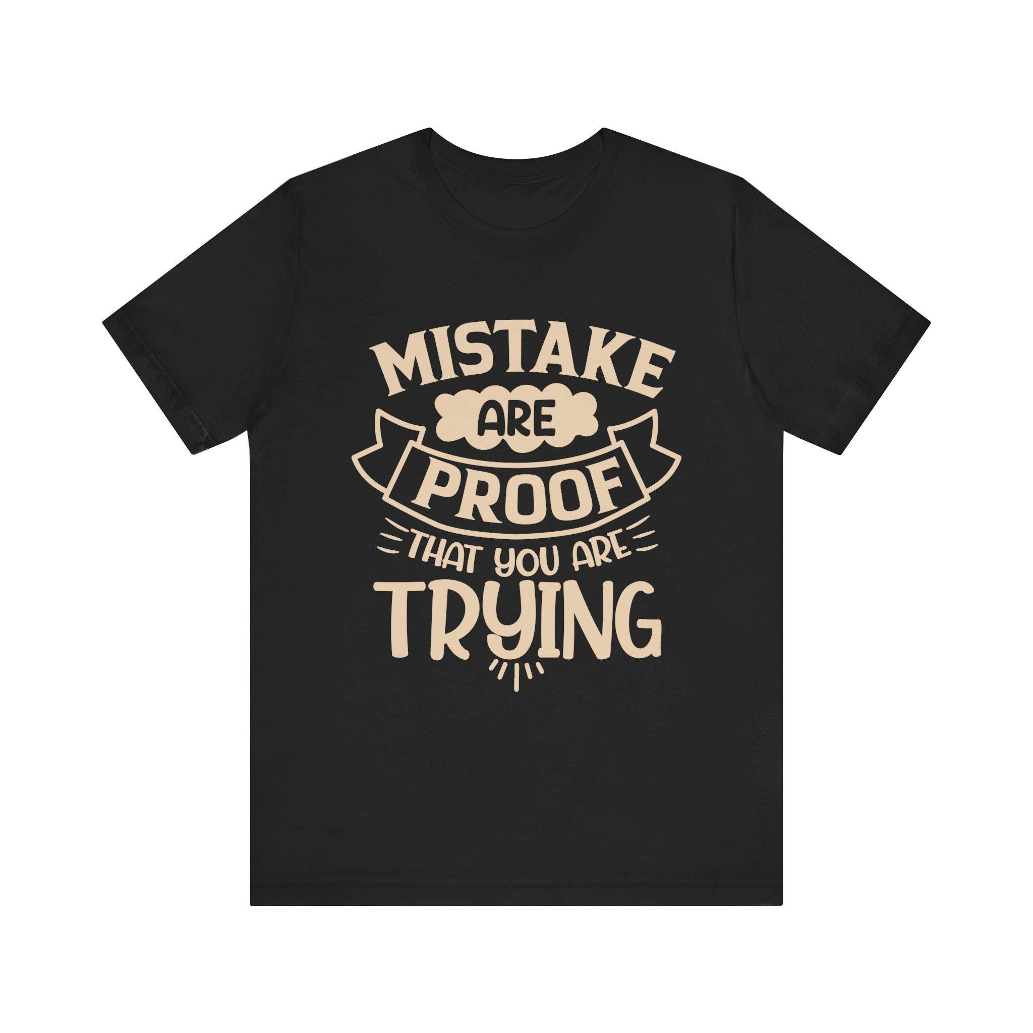 Vintage Mistakes Proof Motivational Tee: Lightweight Breathable Shirt for Everyday Confidence (Cream)
