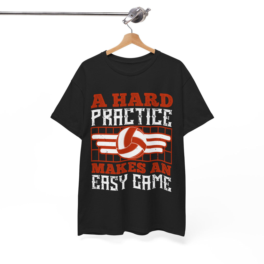 A Hard Practice Makes an Easy Game Volleyball T-Shirt – Vintage Volleyball Player Gift Coach