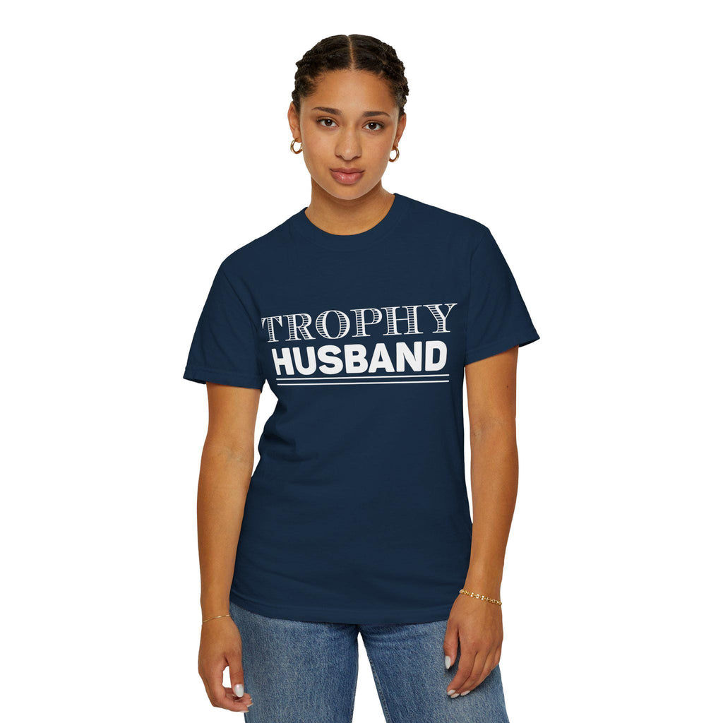 TROPHY HUSBAND T-shirt | Garment-Dyed Casual Tee