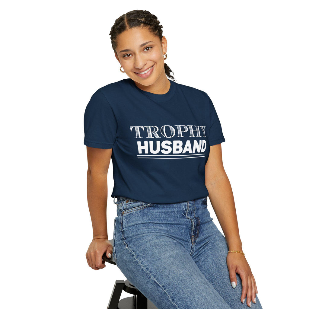 TROPHY HUSBAND T-shirt | Garment-Dyed Casual Tee