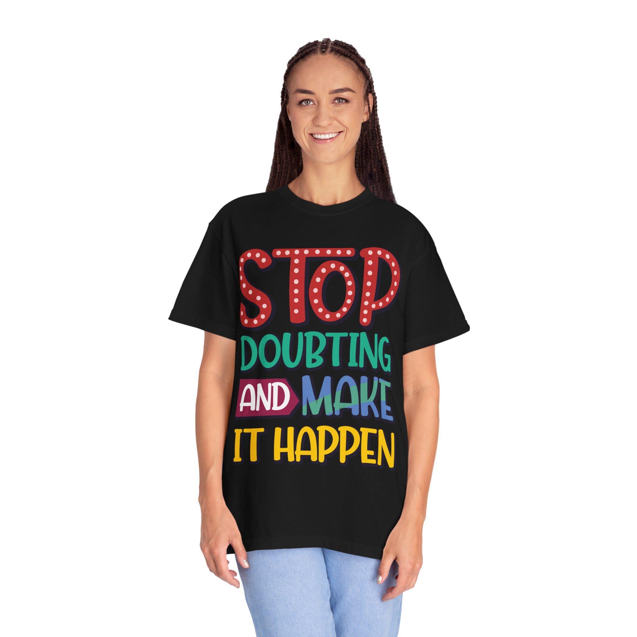 Make It Happen Shirt, Motivational Cotton Hand-Lettered Graphic Tee