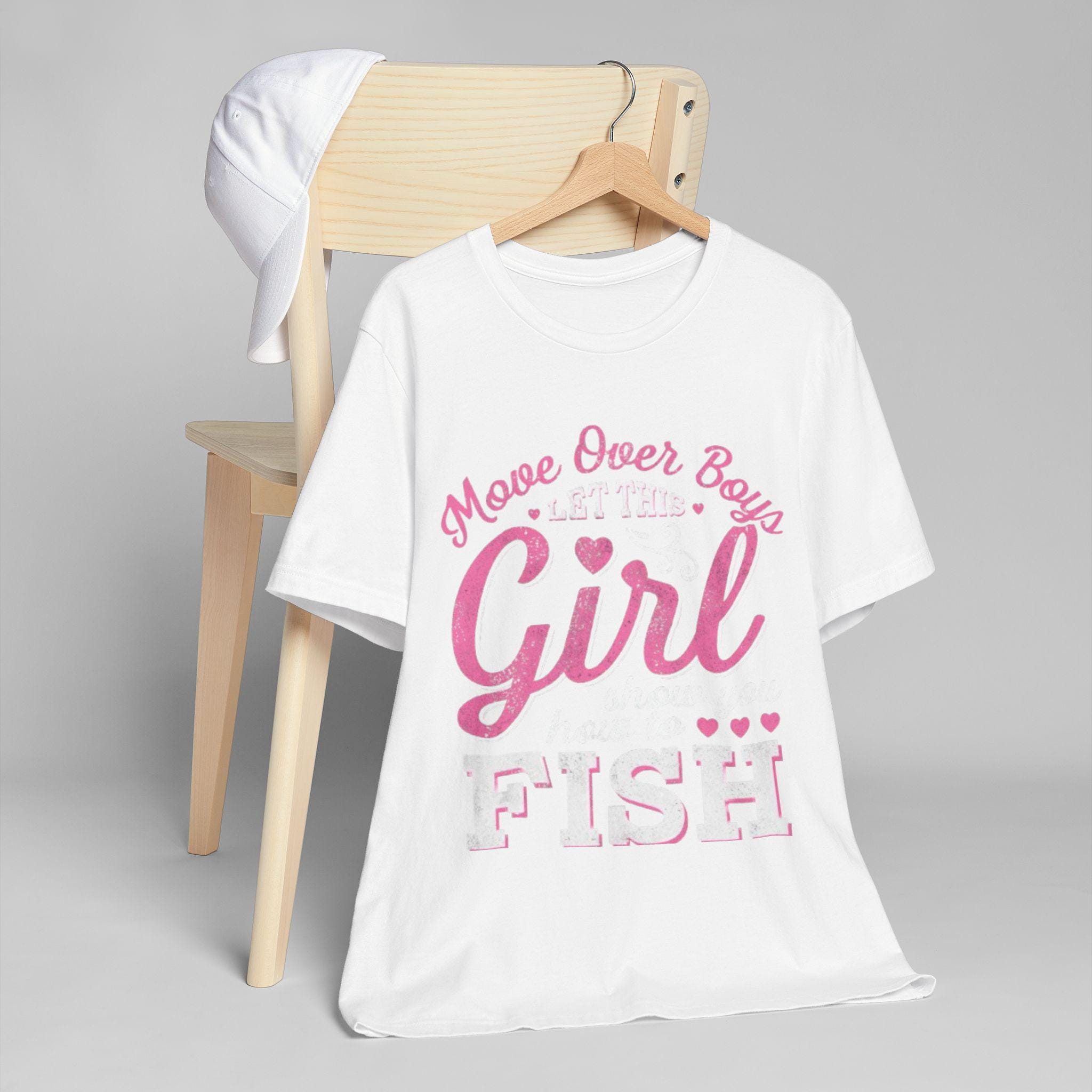 Girls Fishing | Move Over Boys Let This Girl Show You How to Fish Tee