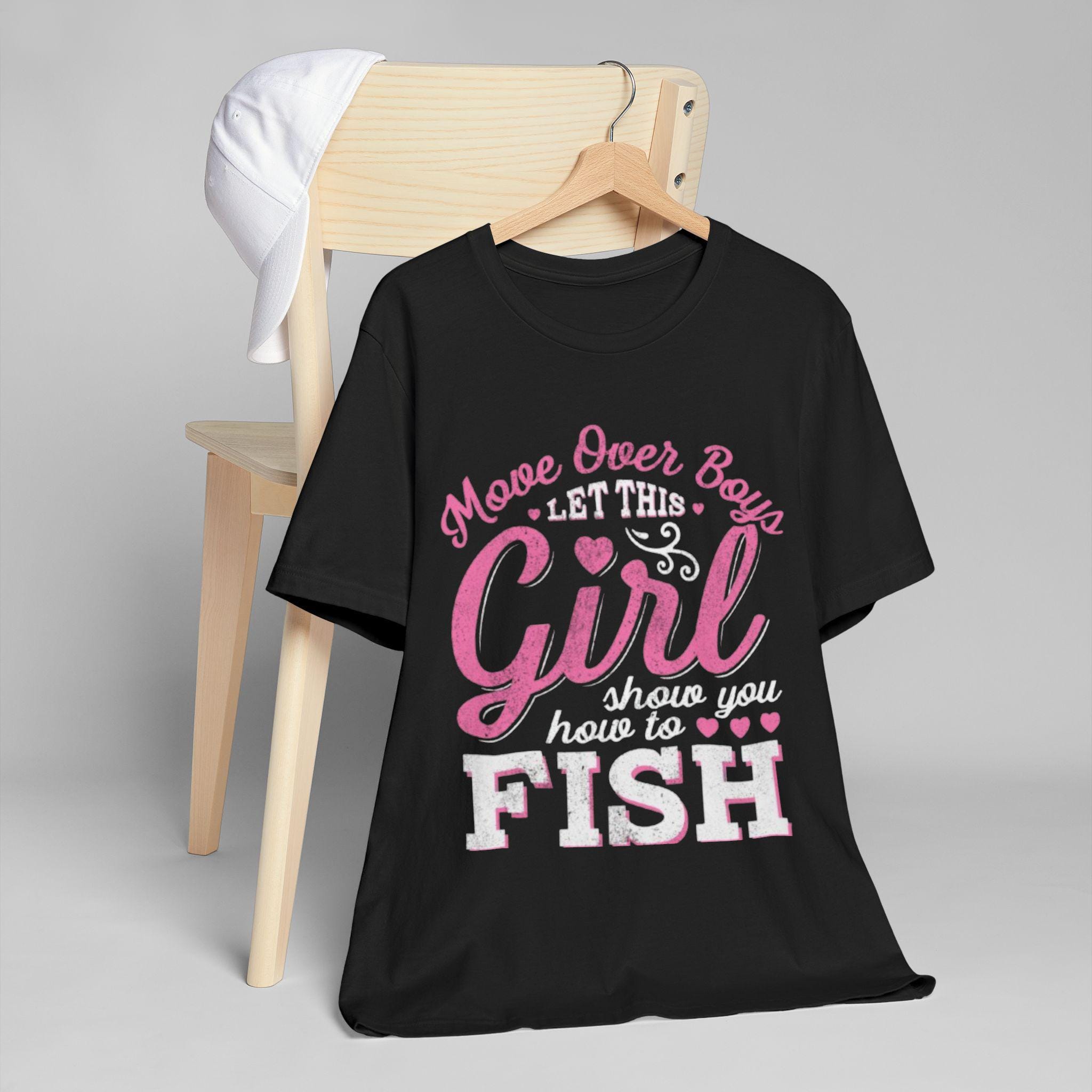 Girls Fishing | Move Over Boys Let This Girl Show You How to Fish Tee